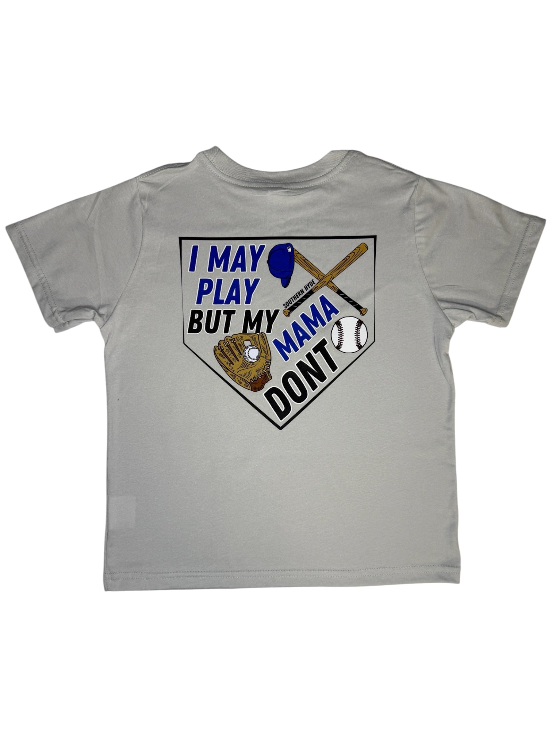 Southern Hyde "I May Play But My Mama Don't" Kids Baseball Tee